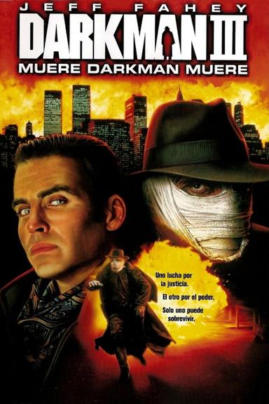 Darkman III: Muere Darkman muere