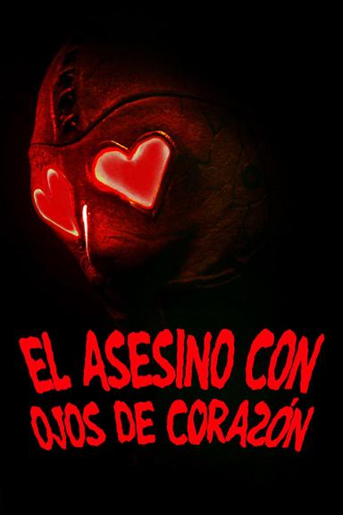 El asesino con ojos de corazón
