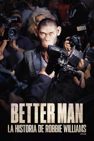 Better Man: La historia de Robbie Williams