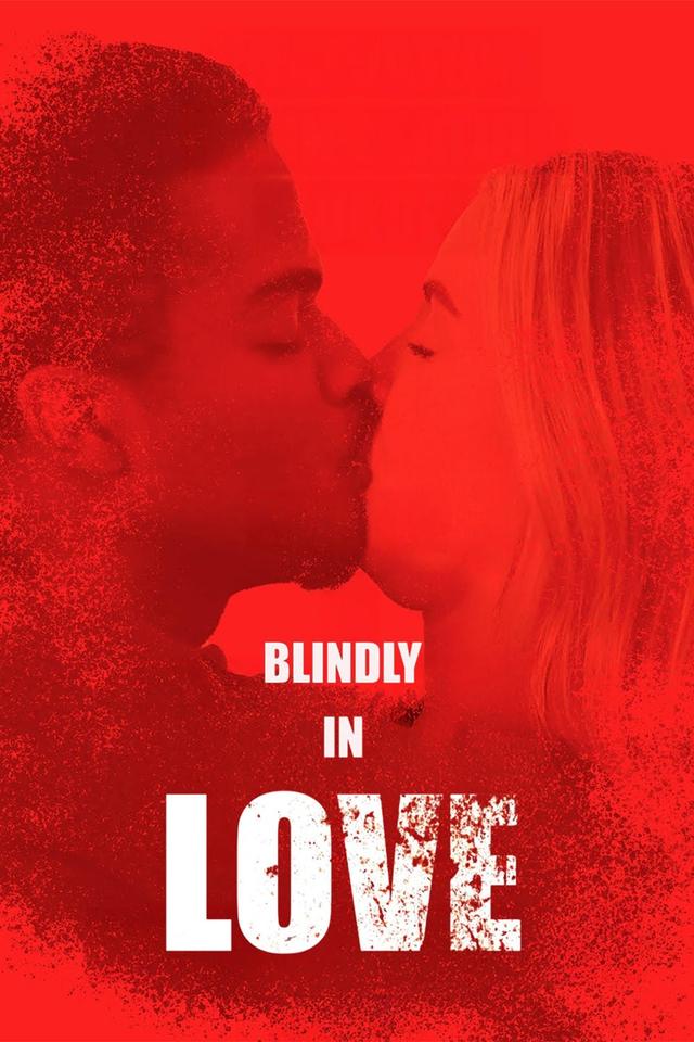 Blindly in Love