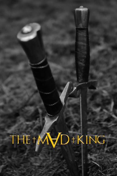 The Mad King