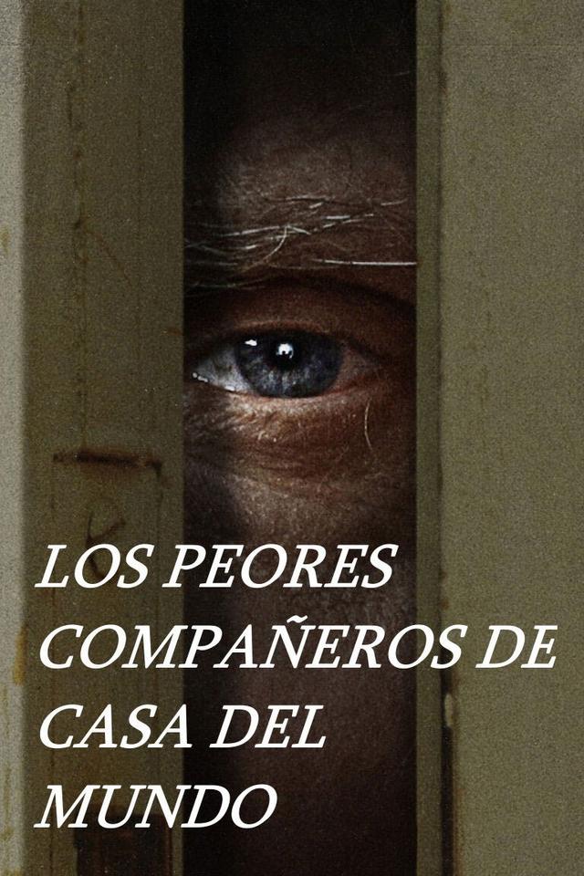 El peor compañero de piso imaginable