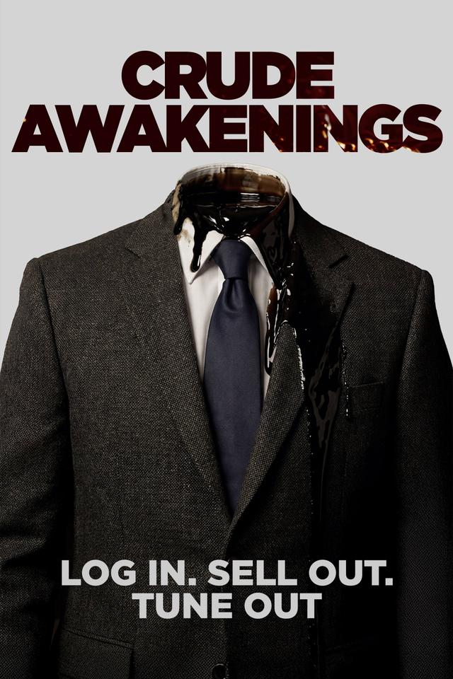Crude Awakenings