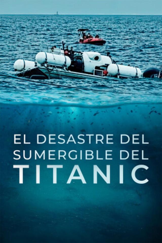 El desastre del sumergible del Titanic