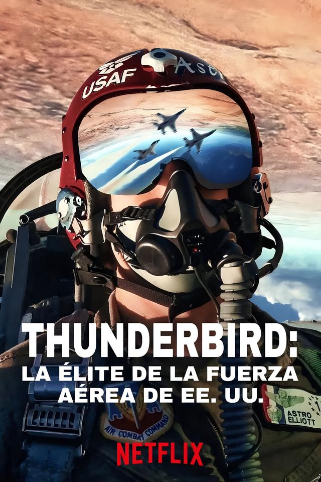 Thunderbirds: La élite de la Fuerza Aérea de EE. UU.